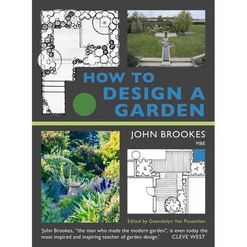How To Design A Garden - By John Brookes (paperback) : Target