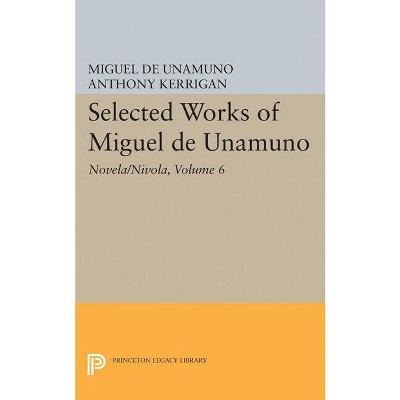 Selected Works of Miguel de Unamuno, Volume 6 - (Paperback)