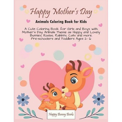 Happy mother's day_ Animals Coloring Book for Kids - Large Print by  Happy Bunny Books (Paperback)