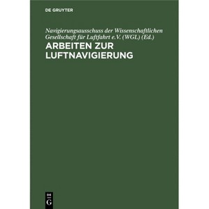 Arbeiten Zur Luftnavigierung - (Hardcover) - 1 of 1