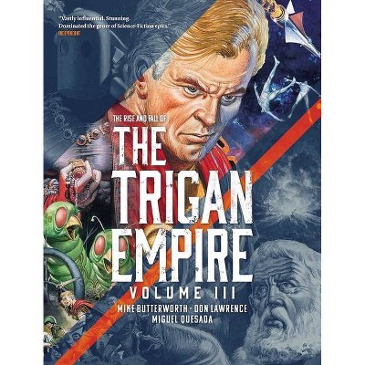 The Rise and Fall of the Trigan Empire, Volume III, 3 - (The Trigan Empire) by  Don Lawrence (Paperback)