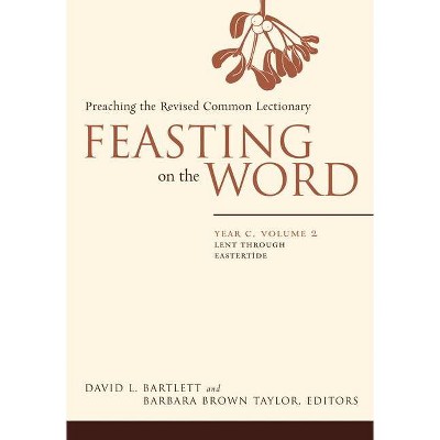 Feasting on the Word - by  David L Bartlett (Paperback)