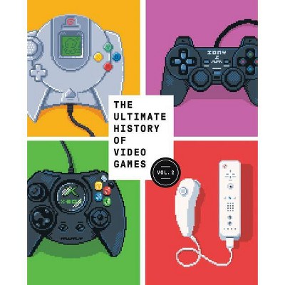 The Ultimate History of Video Games, Volume 2 - by  Steven L Kent (Paperback)