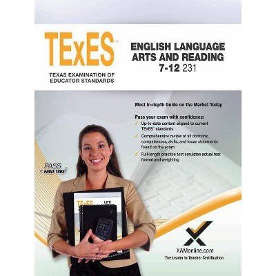 2017 TExES English Language Arts and Reading 7-12 (231) - by  Sharon A Wynne (Paperback)