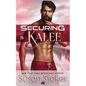 Securing Kalee - (Seal of Protection: Legacy) by  Susan Stoker (Paperback)