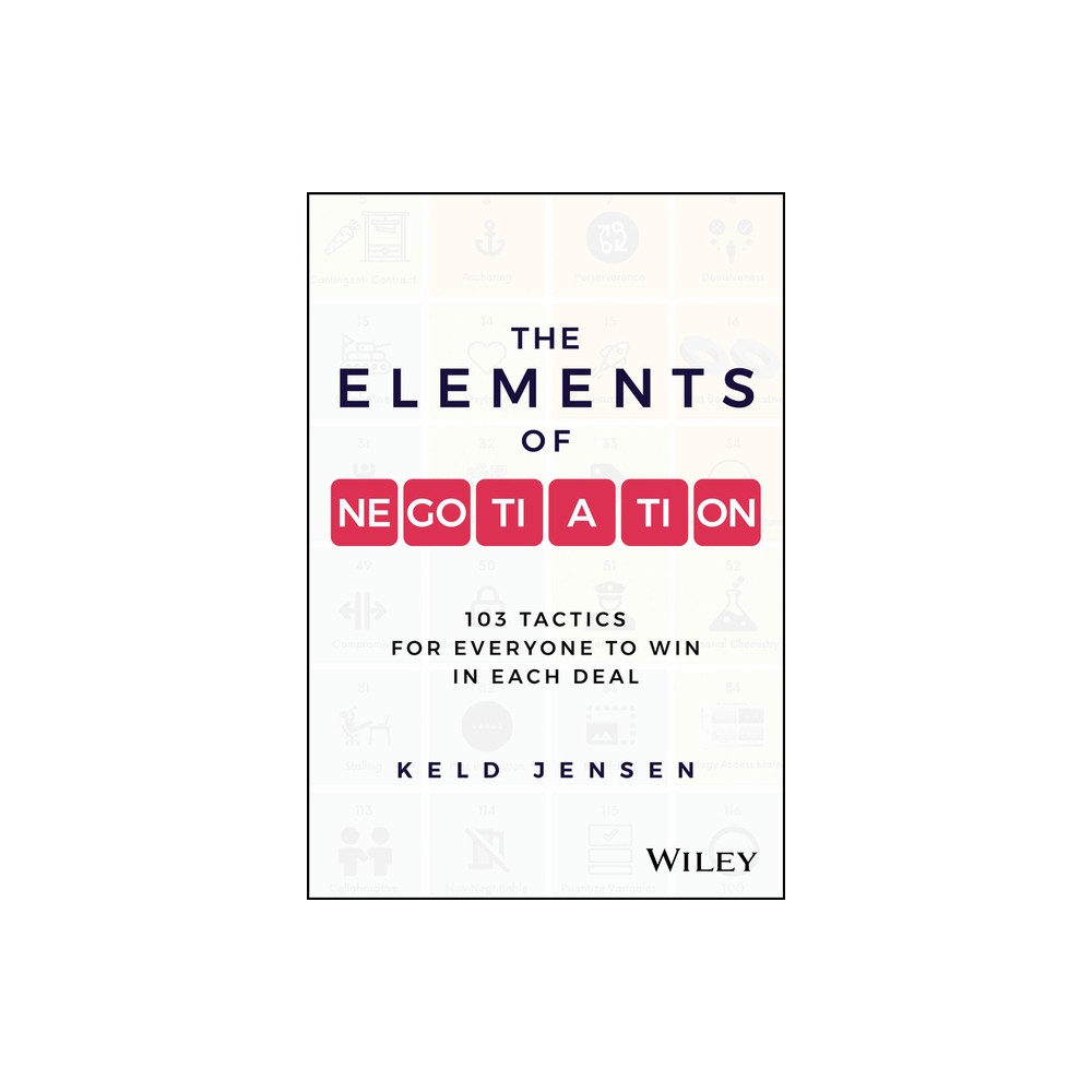 The Elements of Negotiation - by Keld Jensen (Hardcover)