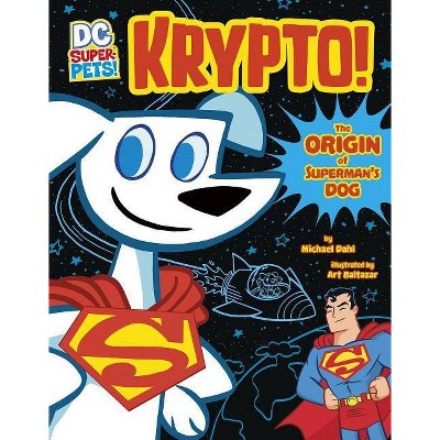 Krypto - (DC Super-Pets Origin Stories) by  Michael Dahl (Paperback)