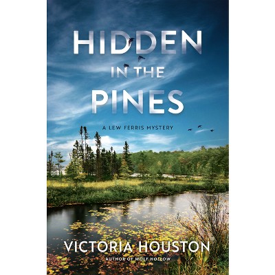 Hidden in the Pines - (A Lew Ferris Mystery) by Victoria Houston