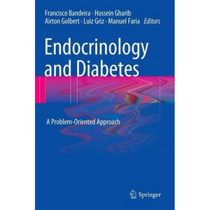 Endocrinology and Diabetes - by  Francisco Bandeira & Hossein Gharib & Airton Golbert & Luiz Griz & Manuel Faria (Hardcover) - 1 of 1