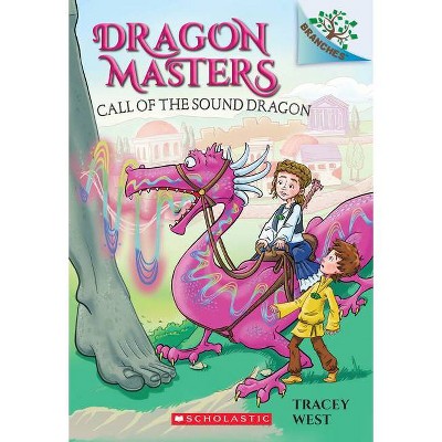 Call of the Sound Dragon: A Branches Book (Dragon Masters #16), 16 - by  Tracey West (Paperback)