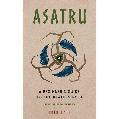 Asatru - by  Erin Lale (Paperback)