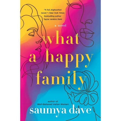 What a Happy Family - by  Saumya Dave (Paperback)