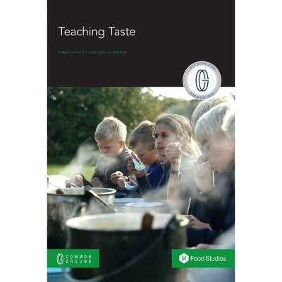 Teaching Taste - by  Karen Wistoft & Lars Qvortrup (Paperback)