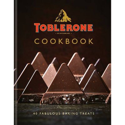 Toblerone Cookbook - by  Kyle Books (Hardcover)