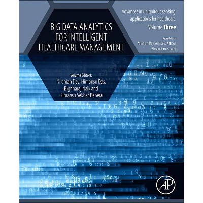 Big Data Analytics for Intelligent Healthcare Management - (Advances in Ubiquitous Sensing Applications for Healthcare) (Paperback)