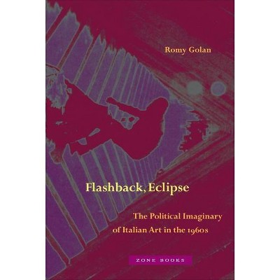 Flashback, Eclipse - by  Romy Golan (Hardcover)