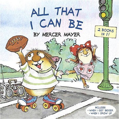 All That I Can Be (Paperback) (Mercer Mayer)