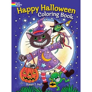 Happy Halloween Coloring Book - (Dover Halloween Coloring Books) by  Susan T Hall (Paperback) - 1 of 1