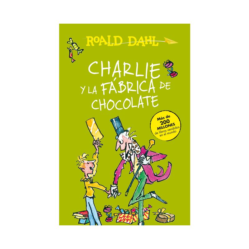 Charlie Y La Fábrica de Chocolate / Charlie and the Chocolate Factory - (Colección Roald Dahl) by  Roald Dahl (Paperback), 1 of 2