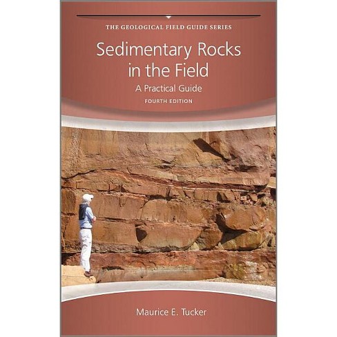 Sedimentary Rocks In The Field - (geological Field Guide) 4th Edition ...