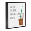 Stupell Industries Drink Too Much Funny Coffee Phrase, 12" x 12" - 3 of 4