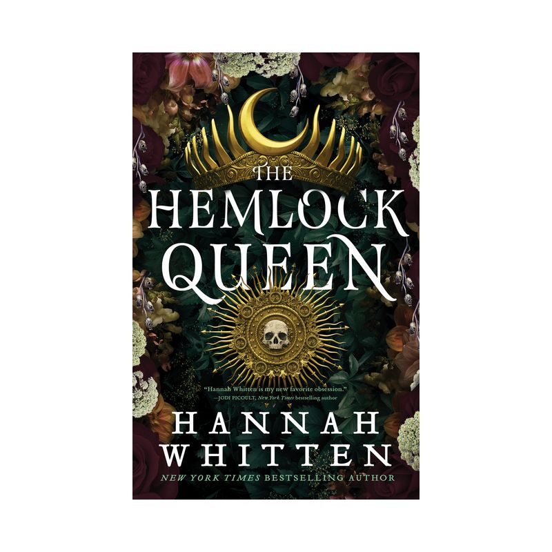 The Hemlock Queen - (The Nightshade Crown) by  Hannah Whitten (Hardcover), 1 of 2