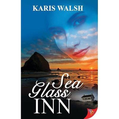 Sea Glass Inn - by  Karis Walsh (Paperback)