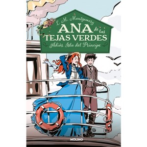 Adiós, Isla del Príncipe / Anne's House of Dreams - (Ana de Las Tejas Verdes) by  Lucy Maud Montgomery (Paperback) - 1 of 1