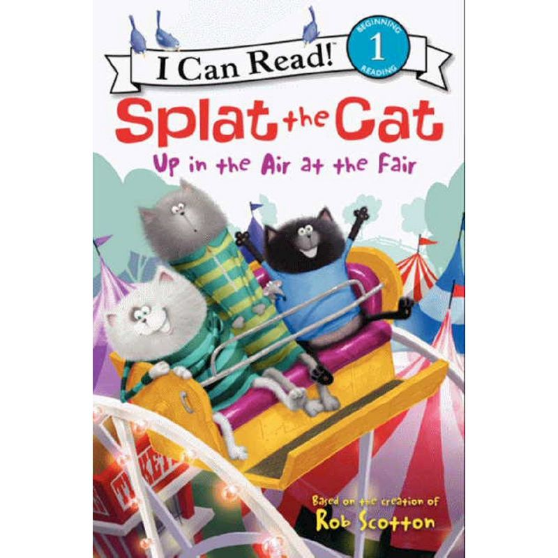 Splat The Cat: Up In The Air At The Fair - By Rob Scotton ( Paperback ), 1 of 2