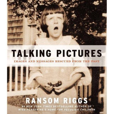 Talking Pictures - by  Ransom Riggs (Paperback)