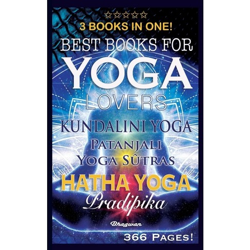 Best Books for Yoga Lovers - 3 Books in One! - (Great Yoga Books) by  Shreyananda Natha & Patanjali (Paperback)