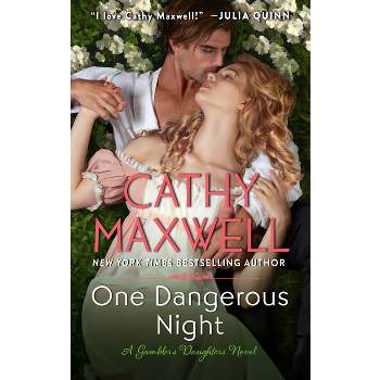 One Dangerous Night - (Gambler's Daughters) by  Cathy Maxwell (Paperback)