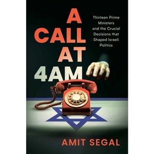 A Call at 4 Am - by  Amit Segal (Hardcover) - 1 of 1