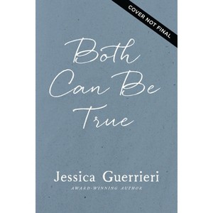 Both Can Be True - by  Jessica Guerrieri (Paperback) - 1 of 1