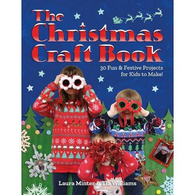 Christmas Craft Book - by  Laura Minter (Paperback)