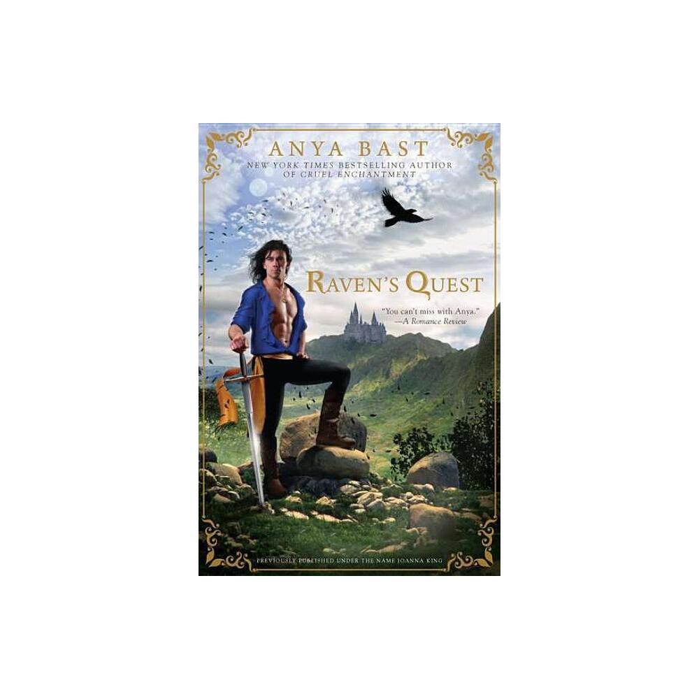 Ravens Quest - by Anya Bast (Paperback)