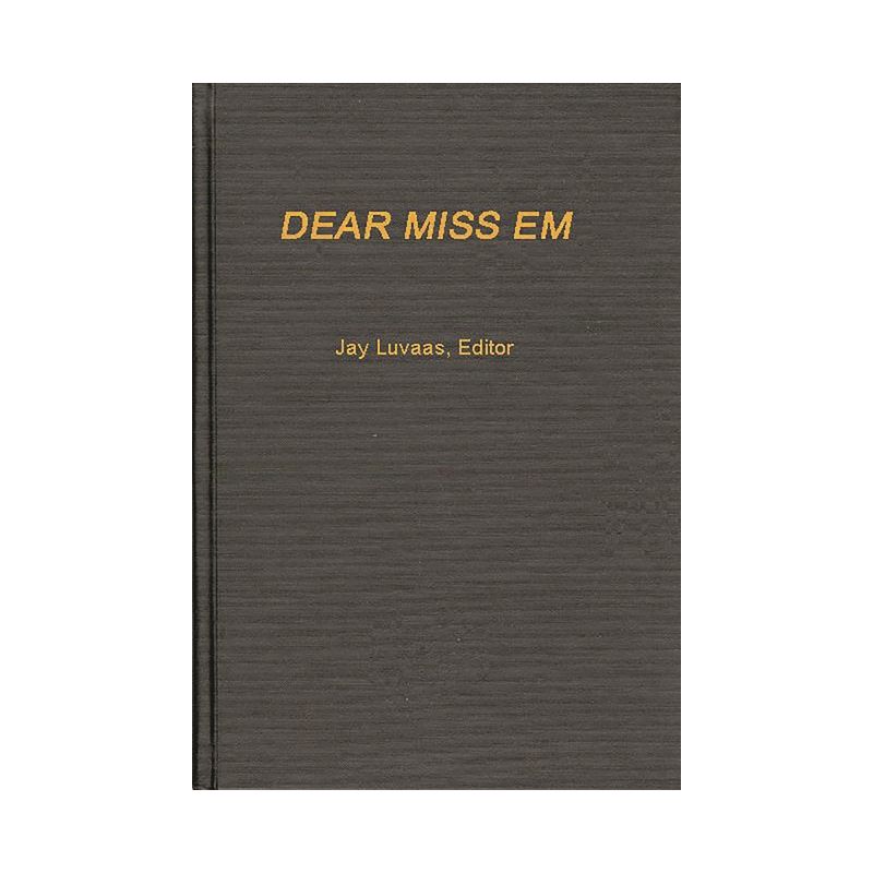 Dear Miss Em - (Contributions in Military Studies) by  Jay Luvaas (Hardcover), 1 of 2