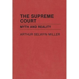 The Supreme Court - (Contributions in American Studies) by  Arthur S Miller & Unknown (Hardcover) - 1 of 1