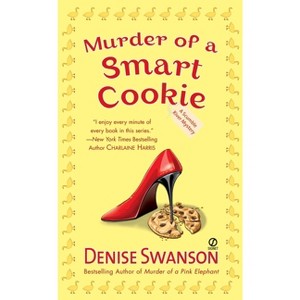 Murder of a Smart Cookie - (Scumble River Mystery) by  Denise Swanson (Paperback) - 1 of 1