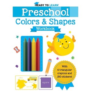 Ready to Learn: Preschool Colors & Shapes Workbook - by  Editors of Silver Dolphin Books (Paperback) - 1 of 1