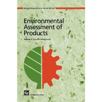 Environmental Assessment of Products - by  Michael Z Hauschild & Henrik Wenzel (Hardcover)