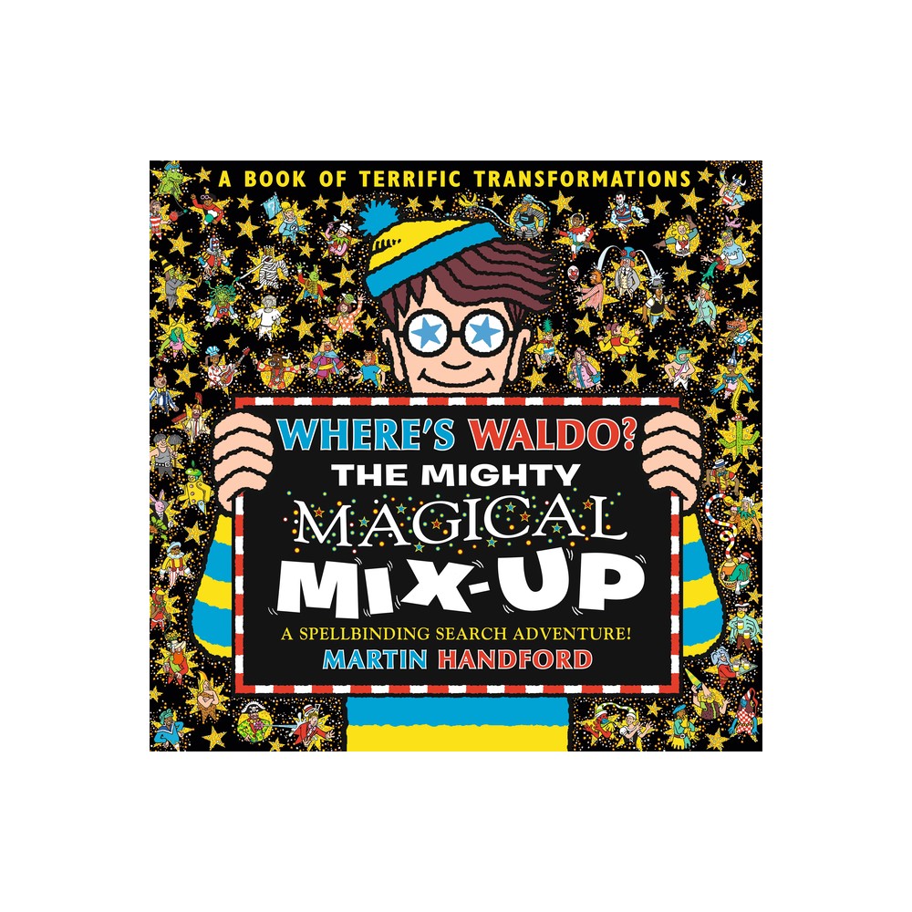 Wheres Waldo? the Mighty Magical Mix-Up - by Martin Handford (Hardcover)