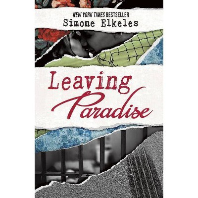 Leaving Paradise - (Leaving Paradise Novel) by  Simone Elkeles (Paperback)