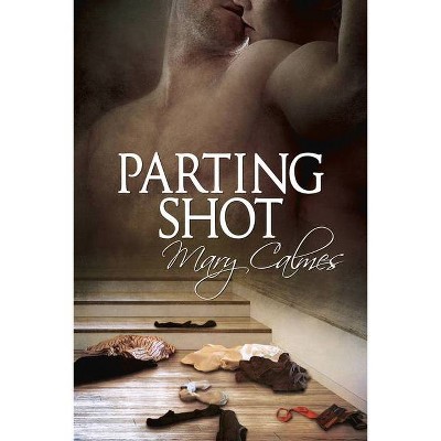 Parting Shot - (A Matter of Time) by  Mary Calmes (Paperback)