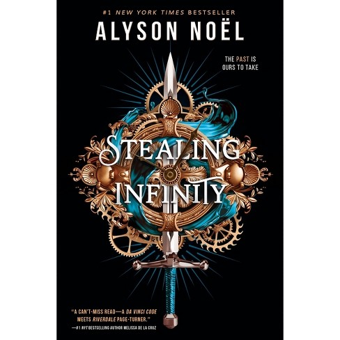 Stealing Infinity - by Alyson Noël (Paperback)