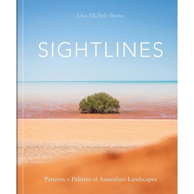 Sightlines - by  Lisa Michele Burns (Hardcover)