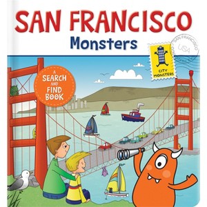 San Francisco Monsters - (Board Book) - 1 of 1