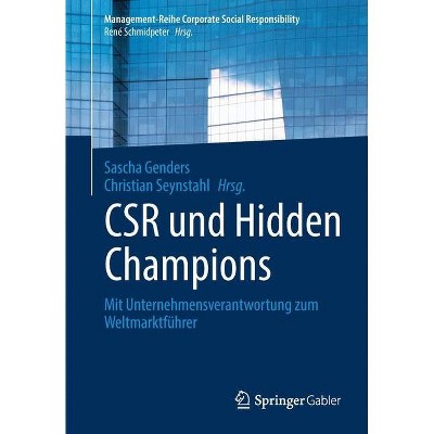 Csr Und Hidden Champions - (Management-Reihe Corporate Social Responsibility) by  Sascha Genders & Christian Seynstahl (Paperback)