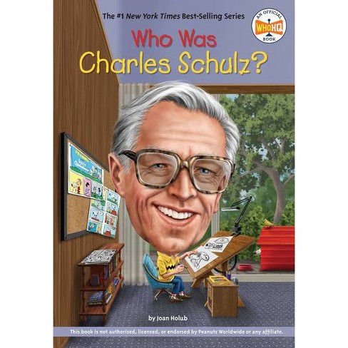 Who Was Charles Schulz? - (Who Was?) By Joan Holub & Who Hq (Paperback) :  Target