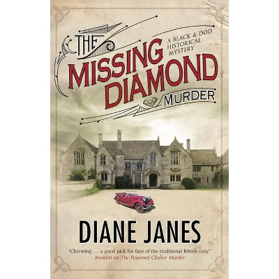 The Missing Diamond Murder - (Black & Dod Mystery) by  Diane Janes (Hardcover)